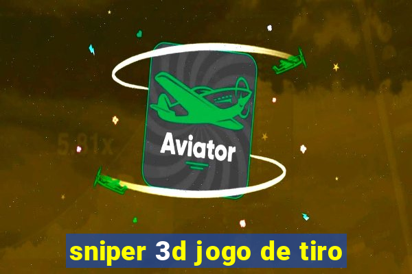 sniper 3d jogo de tiro