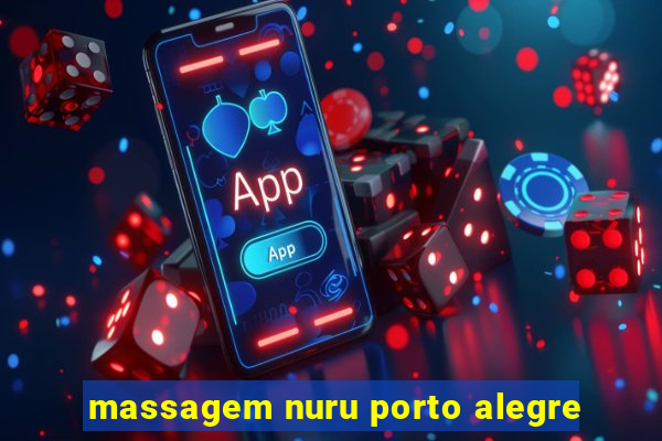 massagem nuru porto alegre