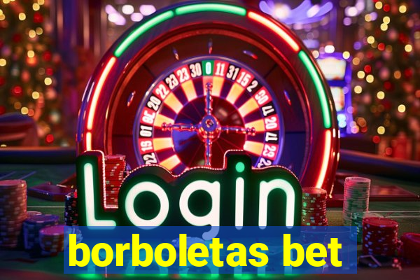 borboletas bet