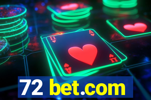 72 bet.com