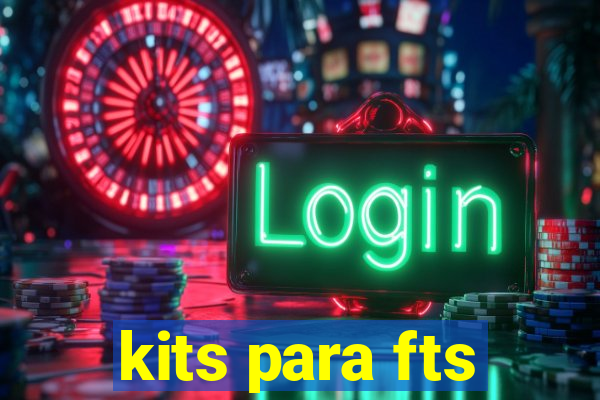 kits para fts