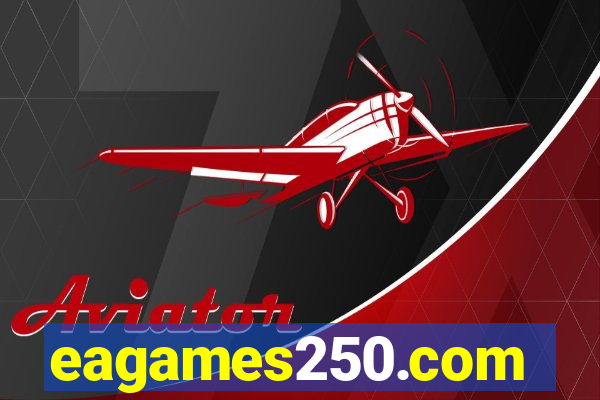 eagames250.com