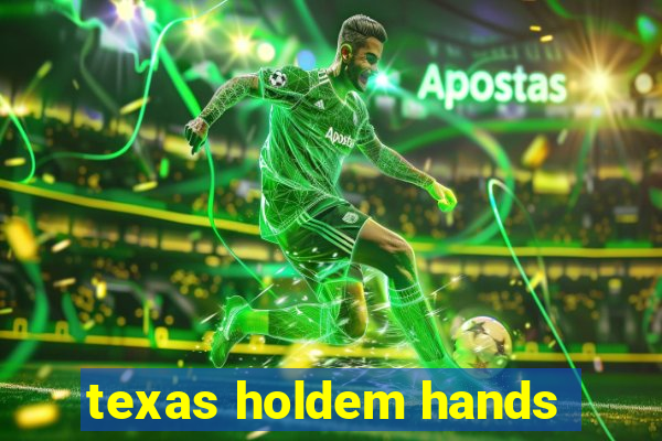 texas holdem hands