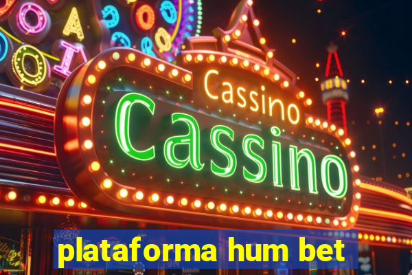 plataforma hum bet