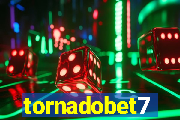 tornadobet7