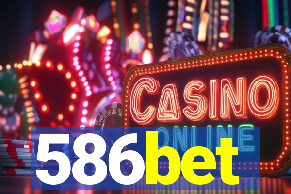 586bet