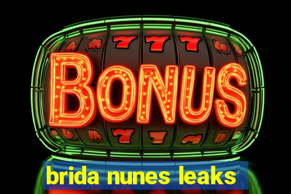 brida nunes leaks