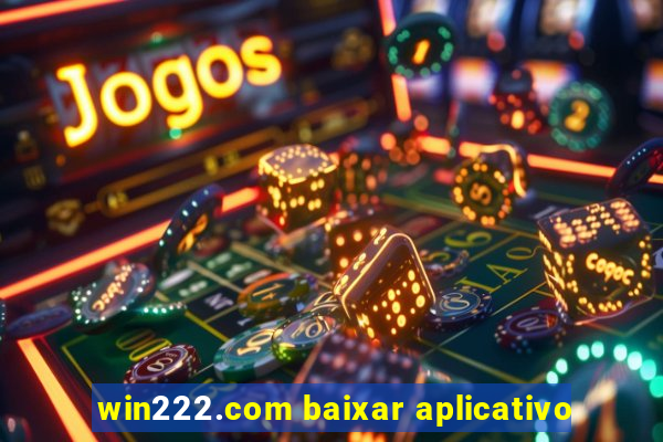 win222.com baixar aplicativo