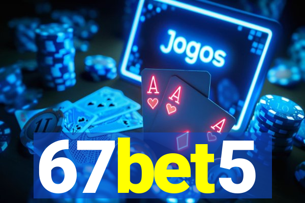 67bet5