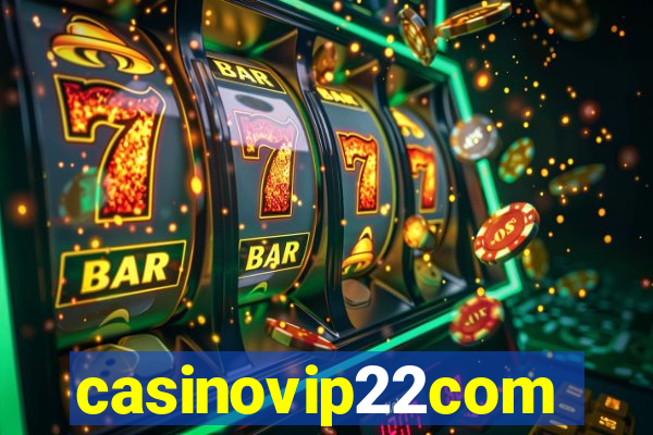 casinovip22com