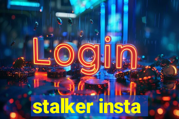 stalker insta