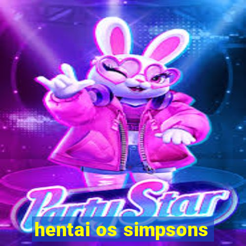 hentai os simpsons