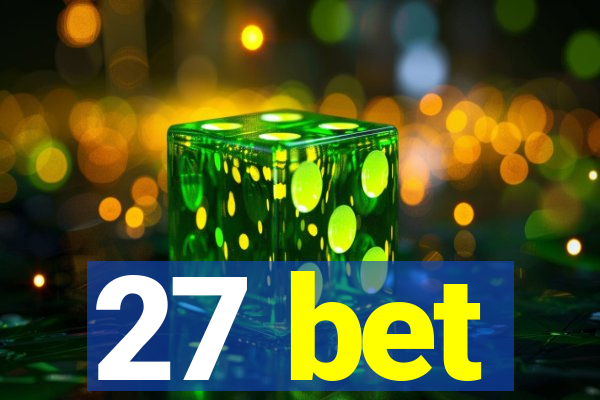 27 bet