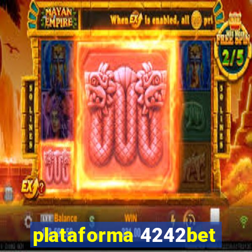 plataforma 4242bet