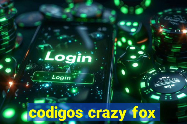 codigos crazy fox