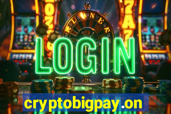 cryptobigpay.online