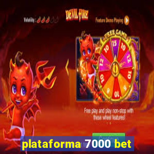 plataforma 7000 bet