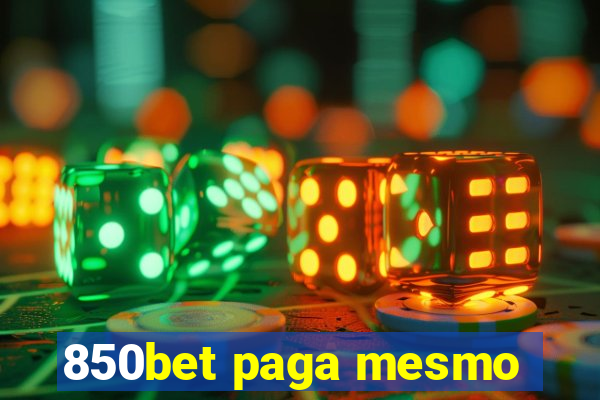 850bet paga mesmo