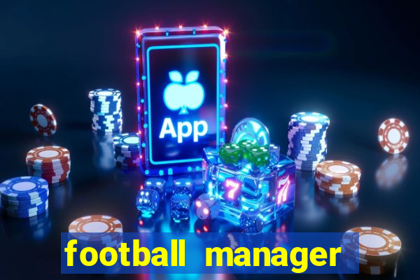 football manager 2024 crack