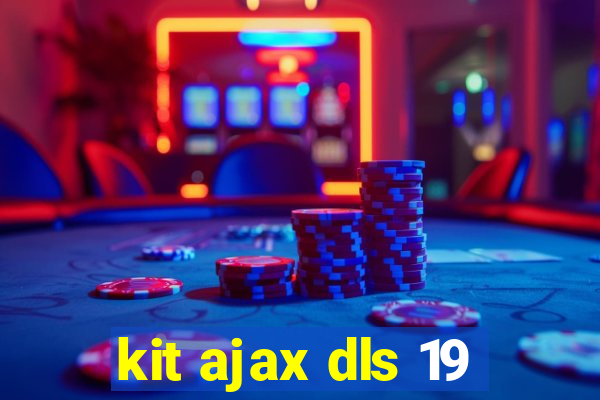 kit ajax dls 19