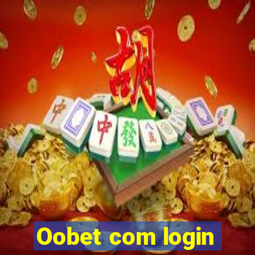 Oobet com login