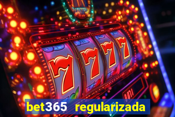 bet365 regularizada no brasil