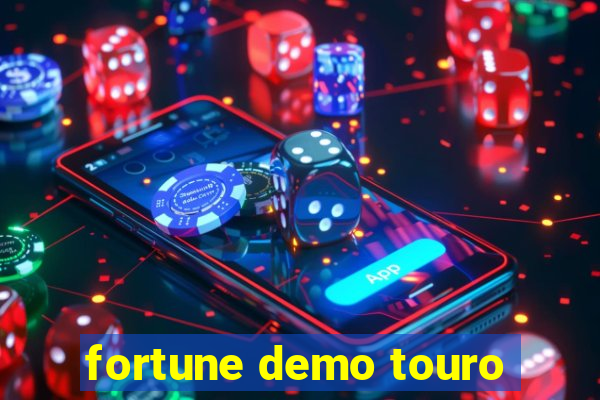 fortune demo touro