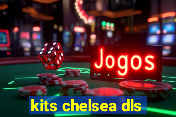 kits chelsea dls