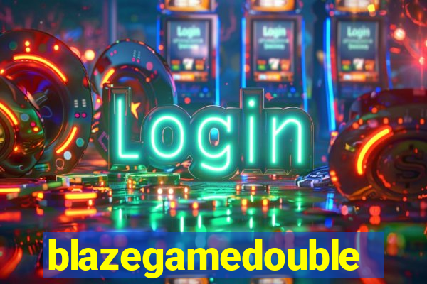 blazegamedouble