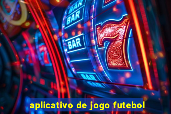 aplicativo de jogo futebol