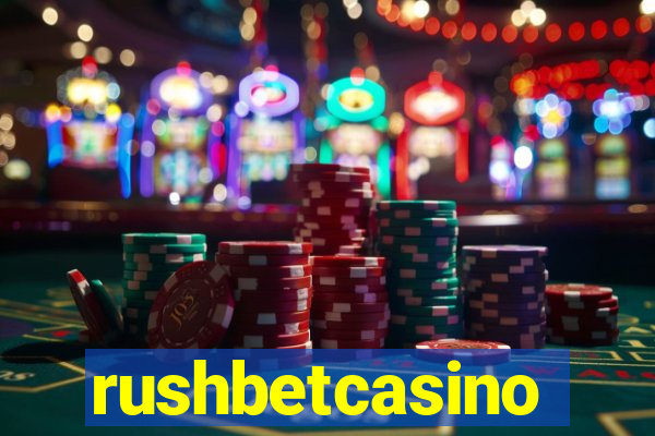 rushbetcasino