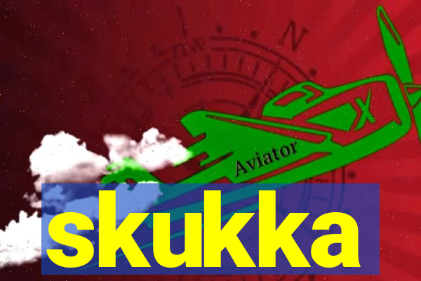 skukka