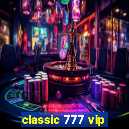 classic 777 vip