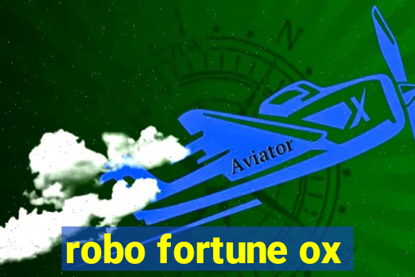 robo fortune ox