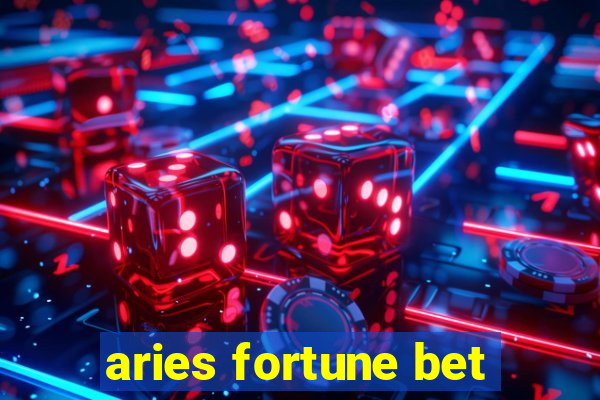 aries fortune bet