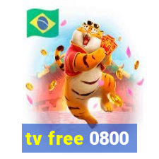 tv free 0800