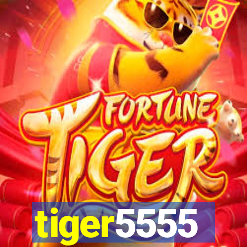 tiger5555