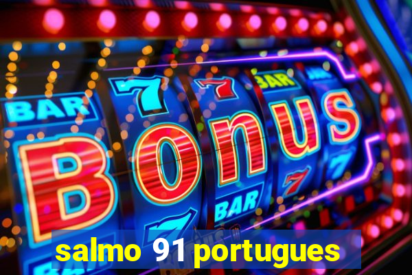 salmo 91 portugues