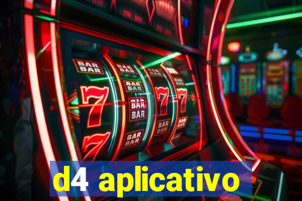 d4 aplicativo