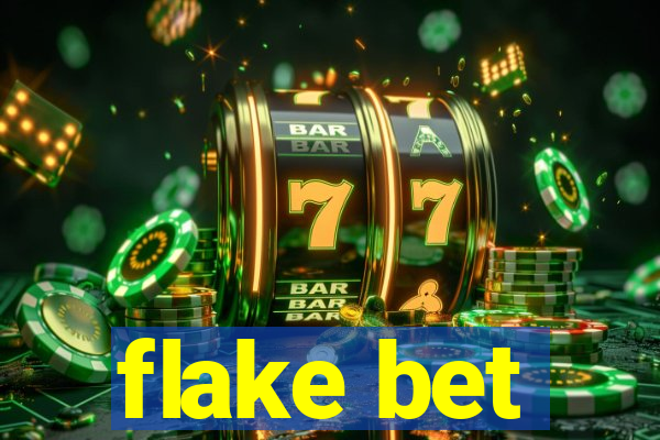 flake bet