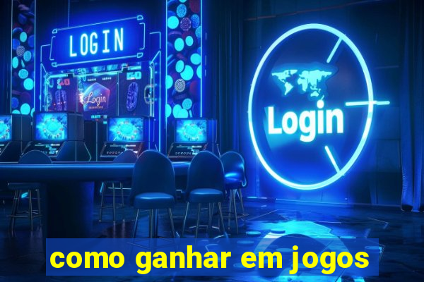 como ganhar em jogos