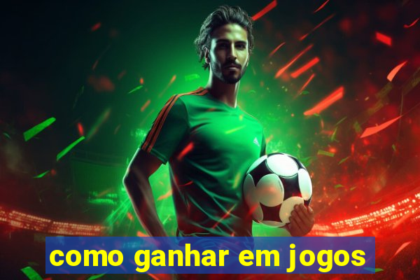 como ganhar em jogos