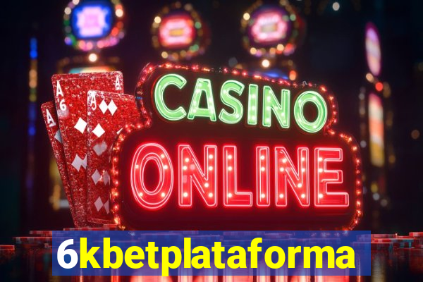 6kbetplataforma