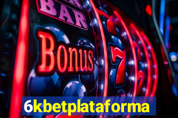 6kbetplataforma