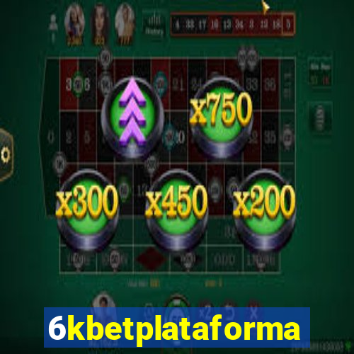 6kbetplataforma