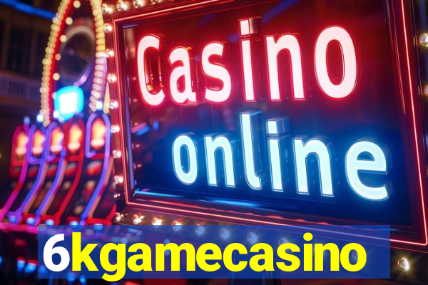 6kgamecasino