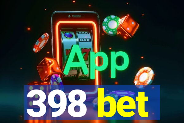 398 bet