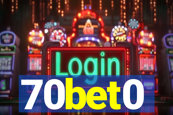 70bet0