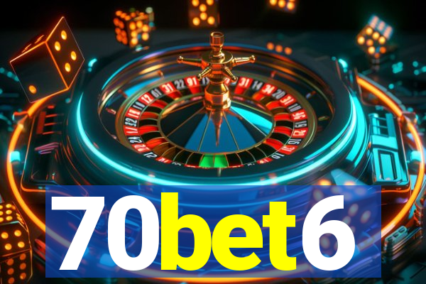 70bet6