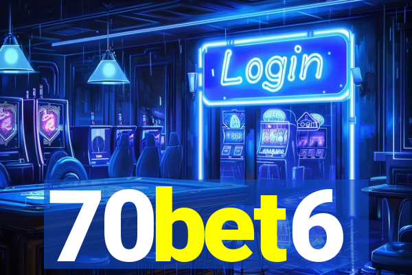 70bet6